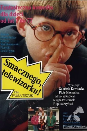 Постер к фильму Приятного аппетита, телевизорчик! (1993)