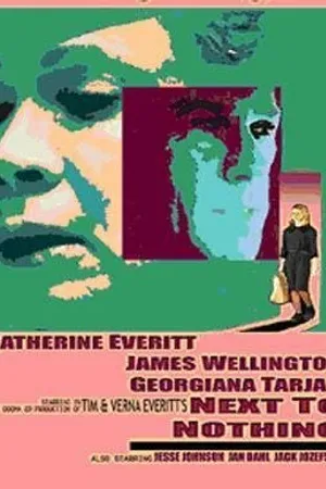 Постер к фильму Next to Nothing (2004)