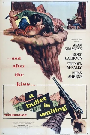 Постер к фильму A Bullet Is Waiting (1954)