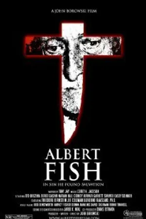 Постер к фильму Альберт Фиш: В грехе он нашел спасение (2007)