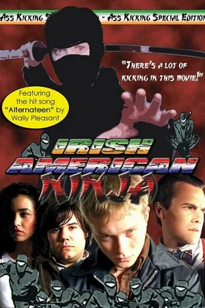 Постер к фильму Irish American Ninja (2005)