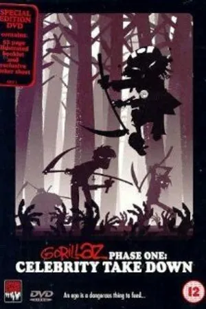 Постер к мультфильму Gorillaz: Phase One - Celebrity Take Down (2002)