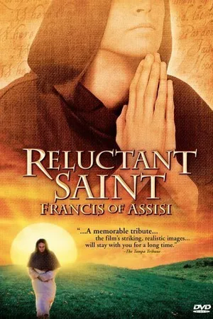 Постер к фильму Reluctant Saint: Francis of Assisi (2003)