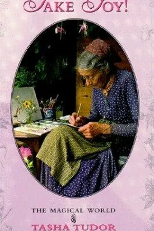 Постер к фильму Take Joy! The Magical World of Tasha Tudor (1996)