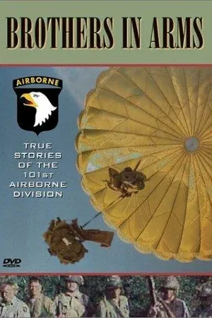 Постер к фильму Brothers in Arms: True Stories of the 101st Airborne (2001)