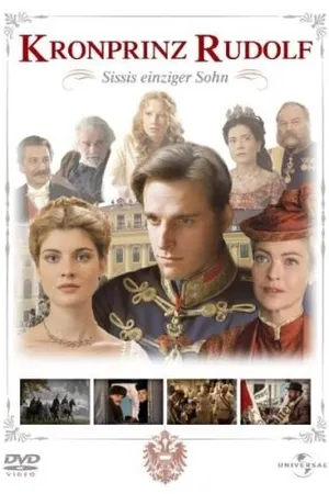 Постер к сериалу Кронпринц Рудольф (2006)