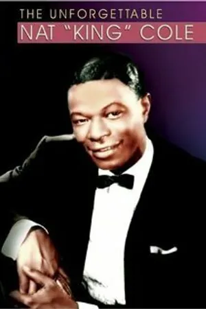 Постер к фильму The Unforgettable Nat King Cole (2004)