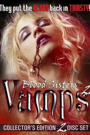 Постер к фильму Blood Sisters: Vamps 2 (2002)