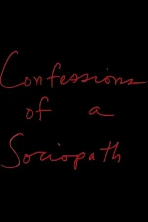 Постер к фильму Confessions of a Sociopath (2002)