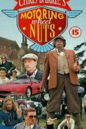 Постер к фильму Chris Barrie's Motoring Wheel Nuts (1995)