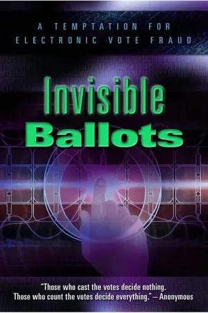Постер к фильму Invisible Ballots (2004)