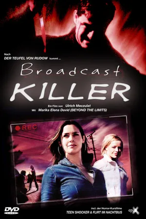Постер к фильму Broadcast Killer (2005)