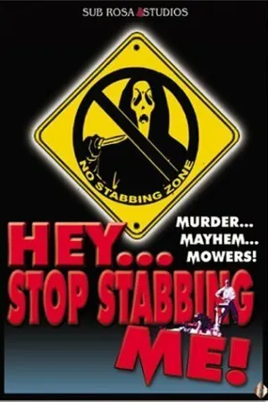 Постер к фильму Hey, Stop Stabbing Me! (2003)