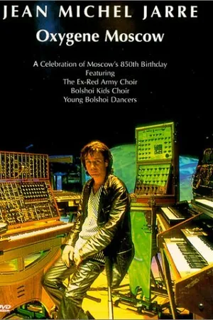 Постер к фильму Жан Мишель Жарр: Кислород в Москве (1997)