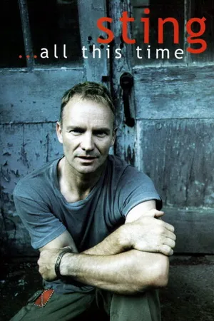 Постер к фильму Sting ...All This Time (2001)