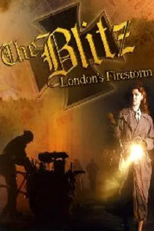Постер к фильму Blitz: London's Firestorm (2005)