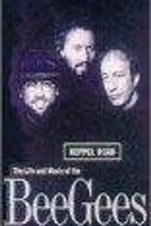 Постер к фильму Keppel Road: The Life and Music of the Bee Gees (1997)