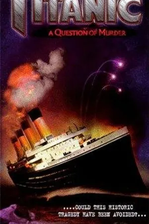 Постер к фильму Titanic: A Question of Murder (1983)