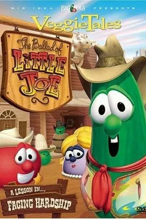 Постер к мультфильму VeggieTales: The Ballad of Little Joe (2003)