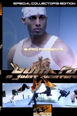 Постер к фильму Bum Fu: A Joint Venture (2004)