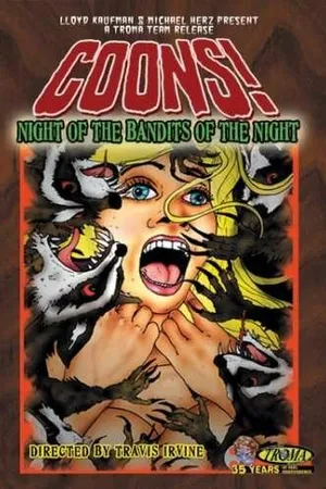 Постер к фильму Coons! Night of the Bandits of the Night (2005)