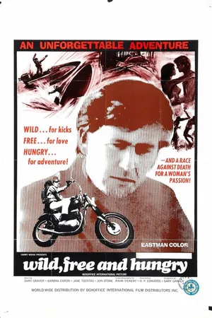 Постер к фильму Wild, Free & Hungry (1969)