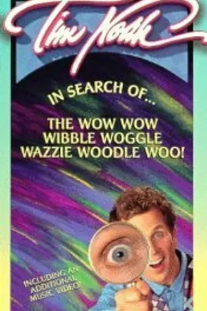 Постер к фильму In Search of the Wow Wow Wibble Woggle Wazzie Woodle Woo (1985)