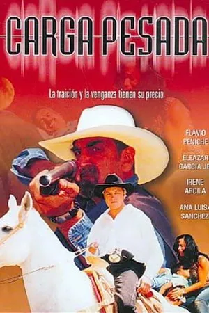 Постер к фильму Carga pesada (2004)