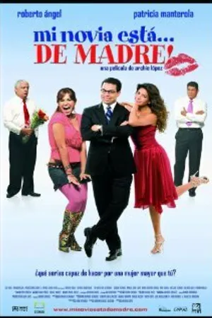 Постер к фильму Mi novia está... de madre! (2007)