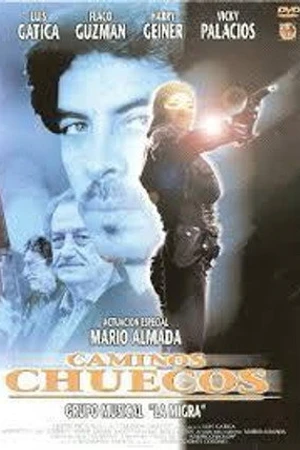 Постер к фильму Caminos chuecos (1999)