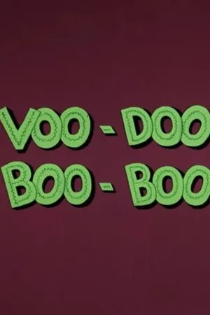 Постер к мультфильму Voo-Doo Boo-Boo (1961)