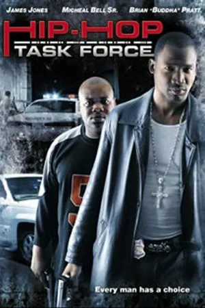 Постер к фильму Hip-Hop Task Force (2005)