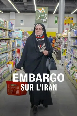 Постер к фильму Embargo sur l'Iran (2020)