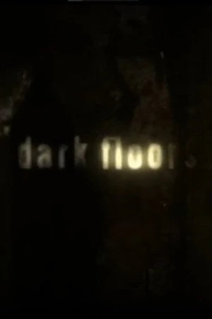 Постер к фильму Dark Floors (2007)