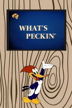 Постер к мультфильму What's Peckin' (1965)