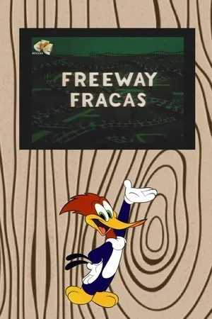 Постер к мультфильму Freeway Fracas (1964)