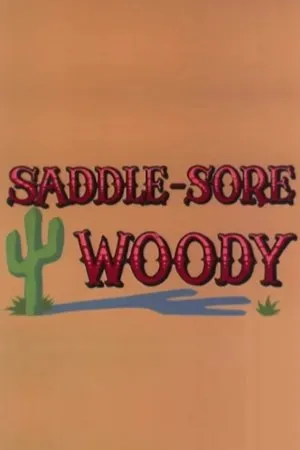 Постер к мультфильму Saddle-Sore Woody (1964)
