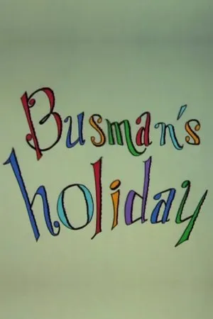 Постер к мультфильму Busman's Holiday (1961)