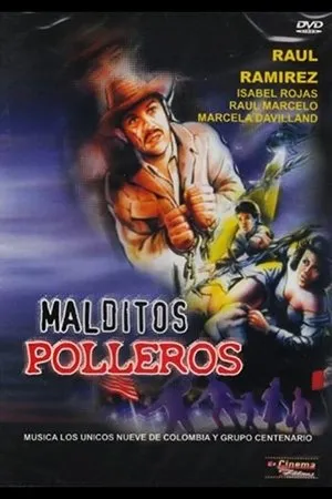Постер к фильму Malditos polleros (1985)