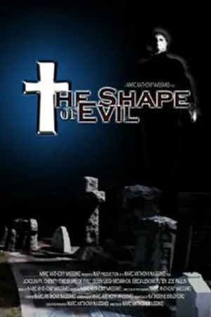 Постер к фильму The Shape of Evil (2002)