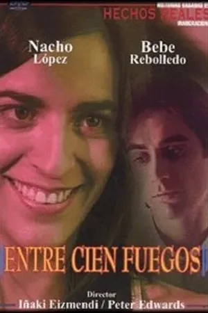 Постер к фильму Entre cien fuegos (2002)