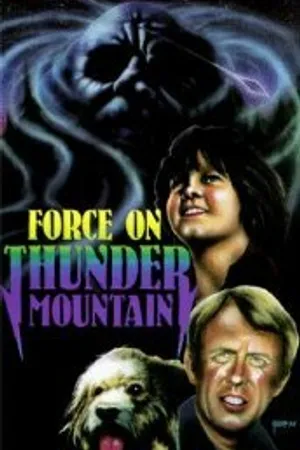 Постер к фильму The Force on Thunder Mountain (1978)