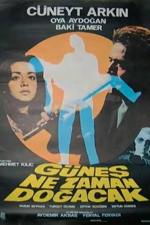 Постер к фильму Günes ne zaman dogacak (1977)
