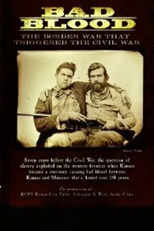 Постер к фильму Bad Blood: The Border War That Triggered the Civil War (2007)