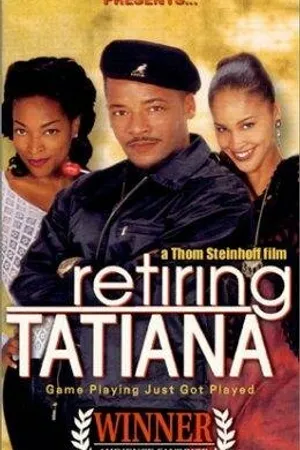 Постер к фильму Retiring Tatiana (2000)