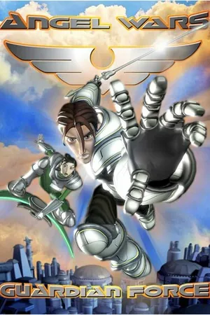 Постер к мультфильму Angel Wars: Guardian Force - About Face (2004)