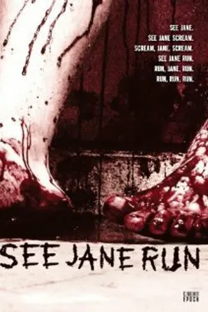 Постер к фильму See Jane Run (2007)