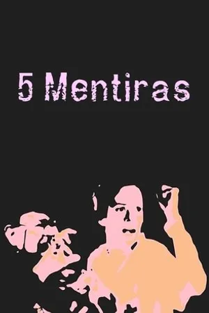 Постер к фильму 5 Mentiras (2006)