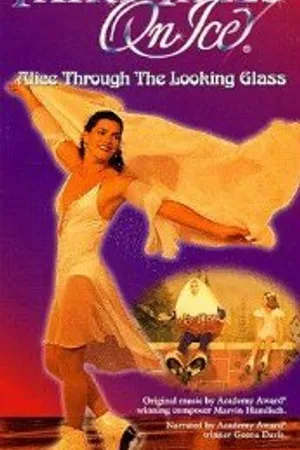Постер к фильму Fairy Tales on Ice: Alice Through the Looking Glass (1996)