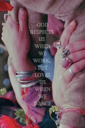 Постер к фильму God Respects Us When We Work, But Loves Us When We Dance (1968)